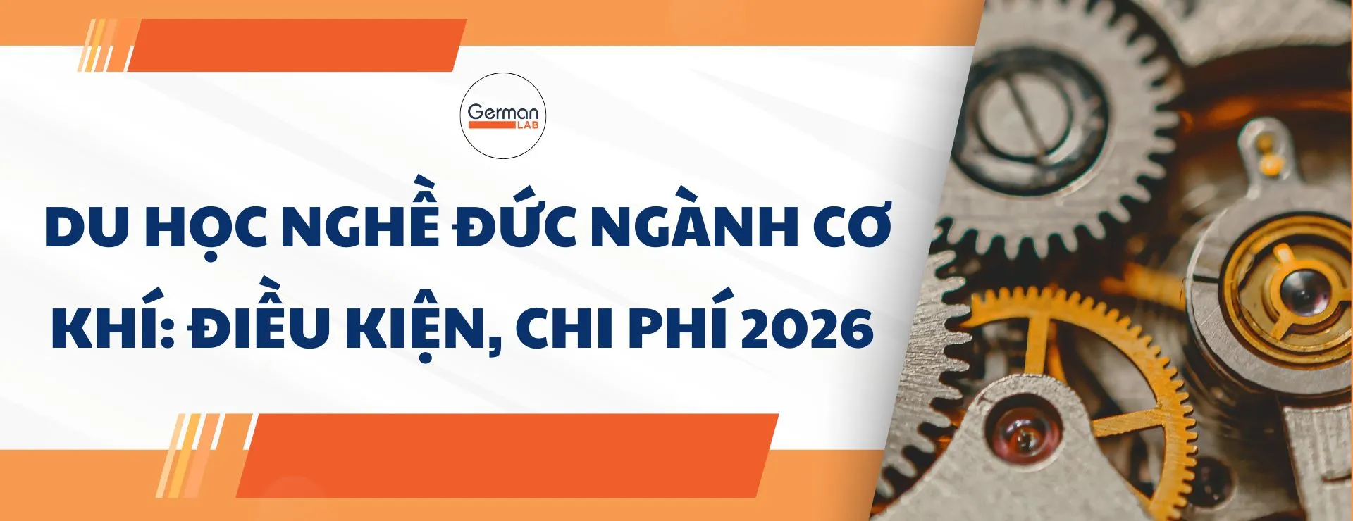 Du Học Nghề Đức Ngành Cơ Khí: Điều kiện, Chi Phí 2026