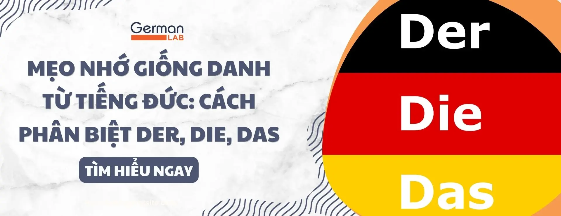 Mẹo Nhớ Giống Danh Từ Tiếng Đức: Cách Phân Biệt Der, Die, Das